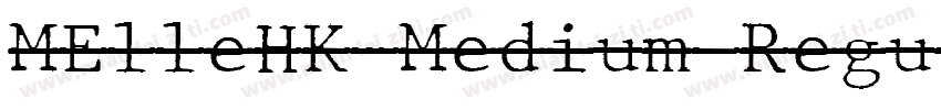 MElleHK-Medium Regul字体转换